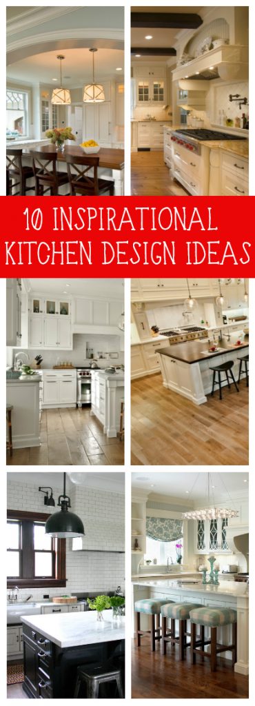 10 Inspirational Kitchen Designs